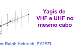 Yagis de VHF e UHF no memso cabo